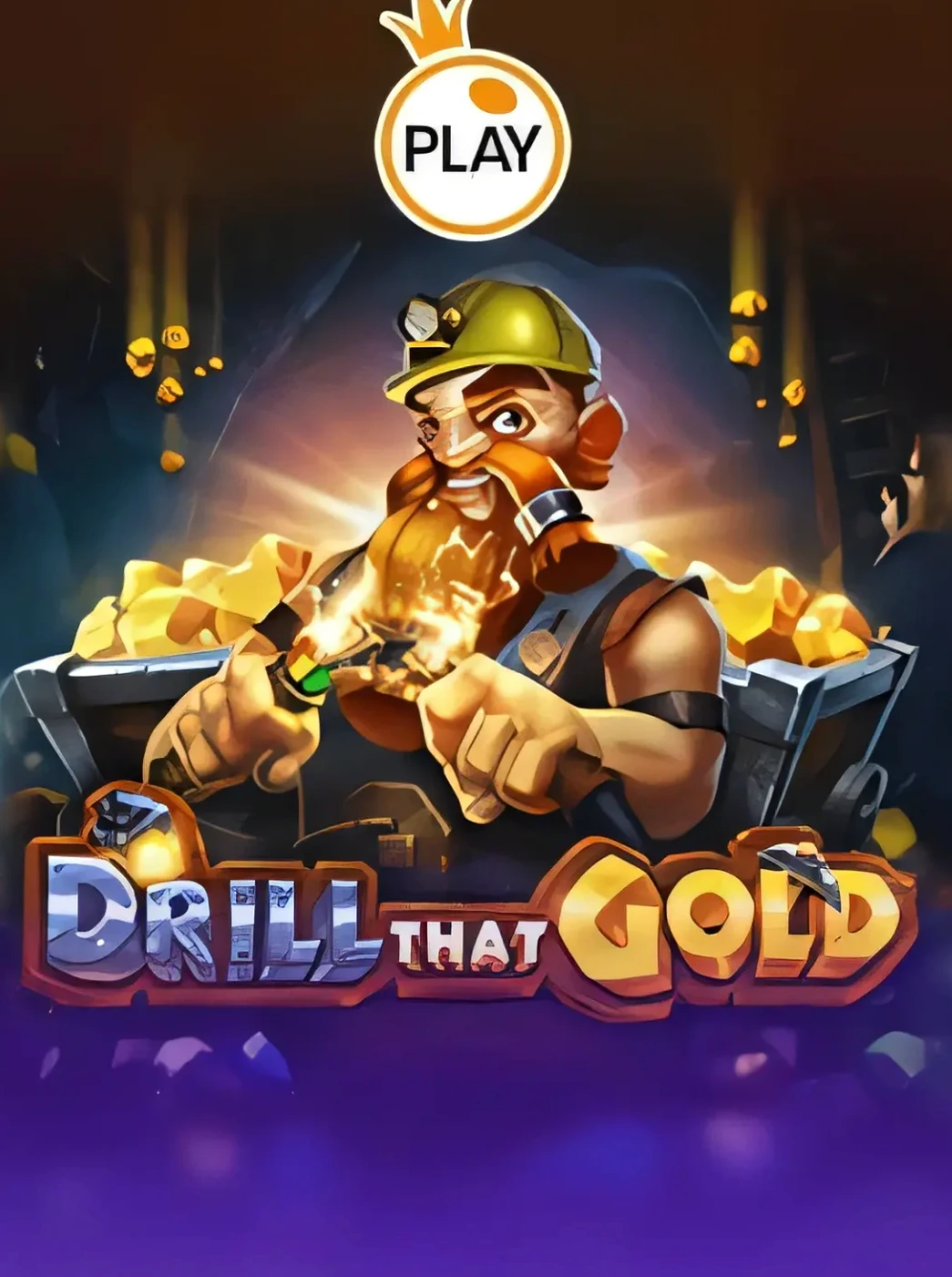 Drill That Gold